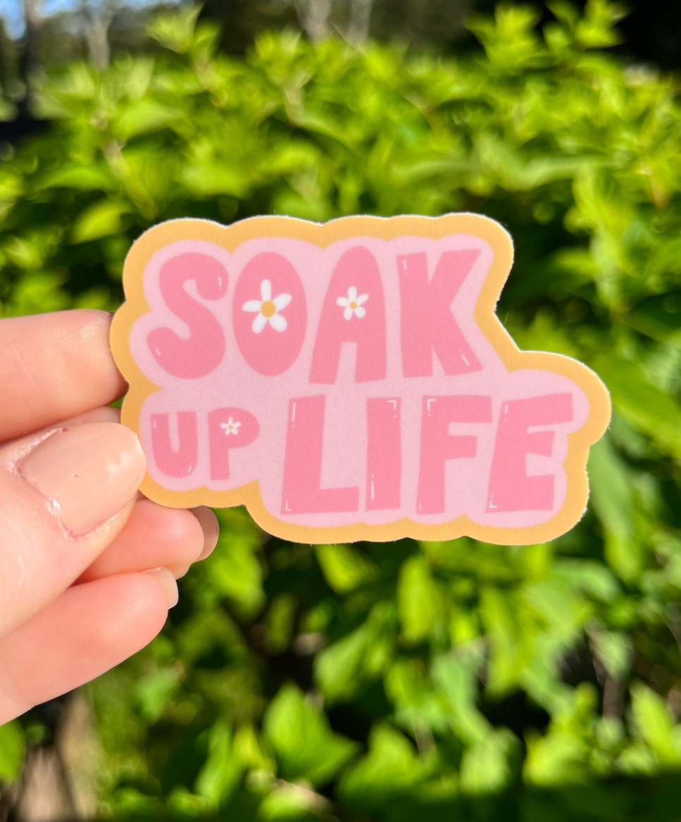 soak up life sticker