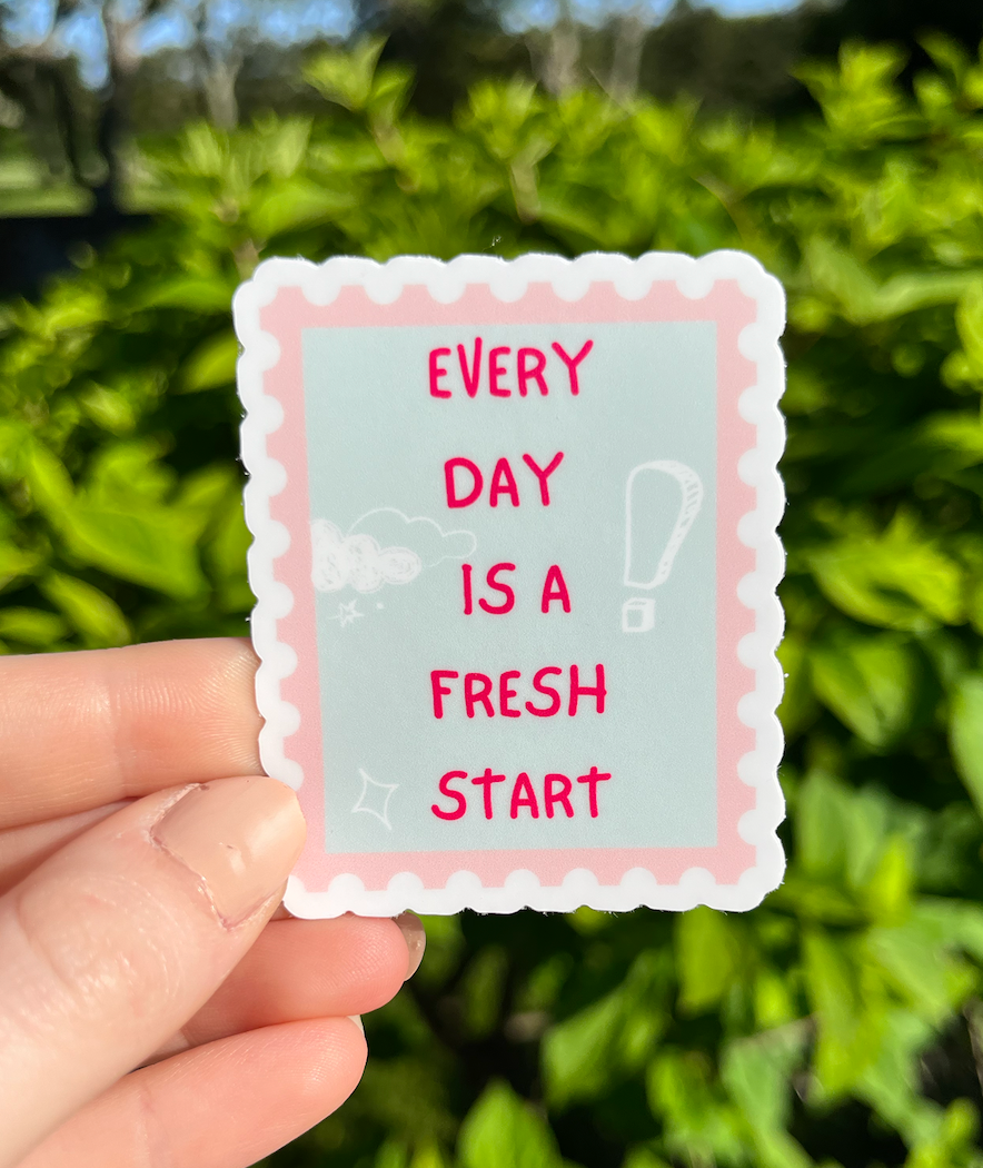 every day is a fresh start sticker