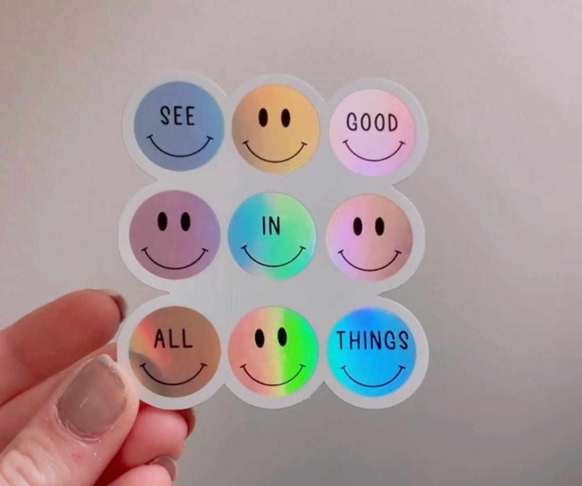 See the good in all things sticker