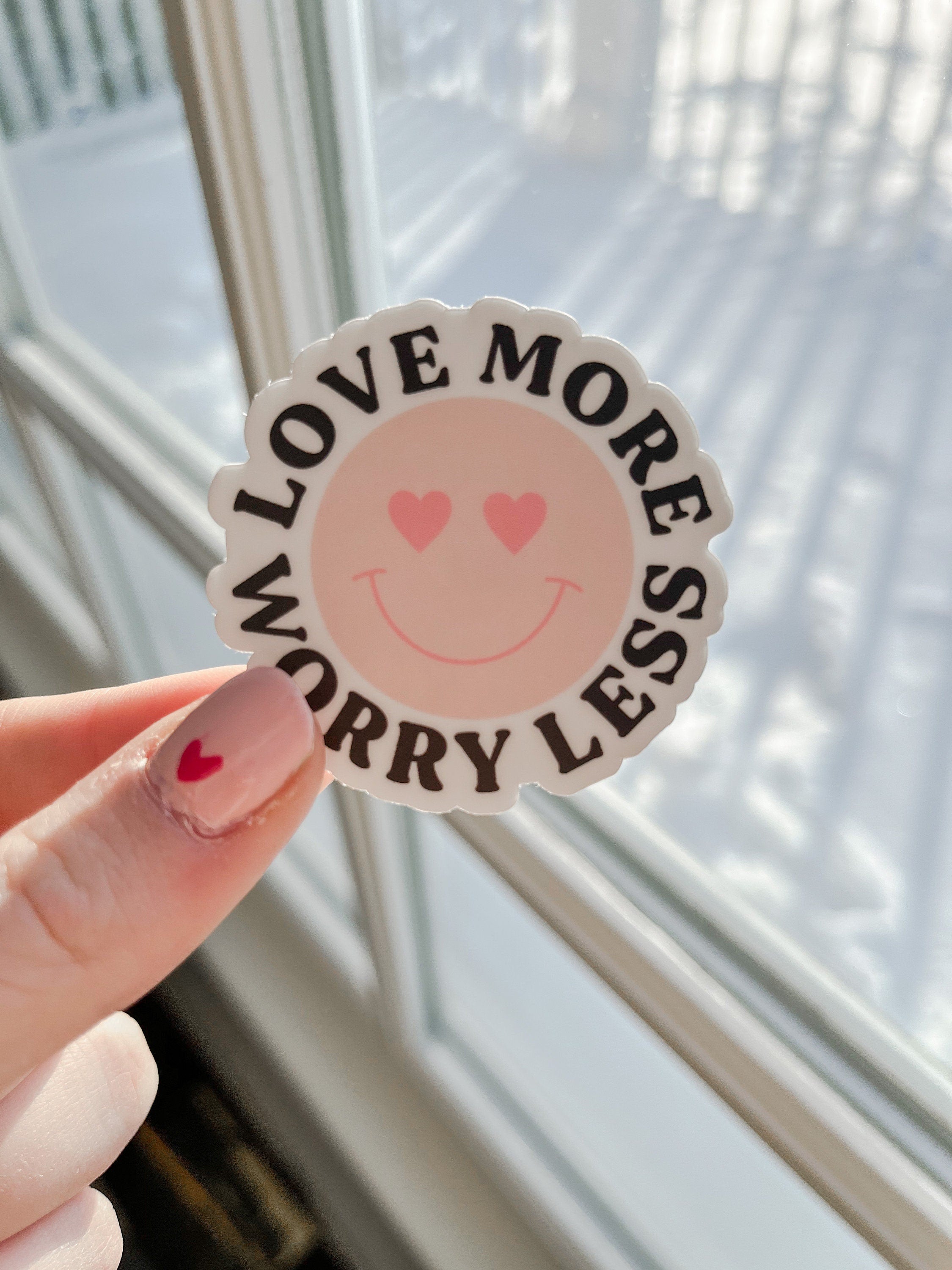 Love More Worry Less sticker