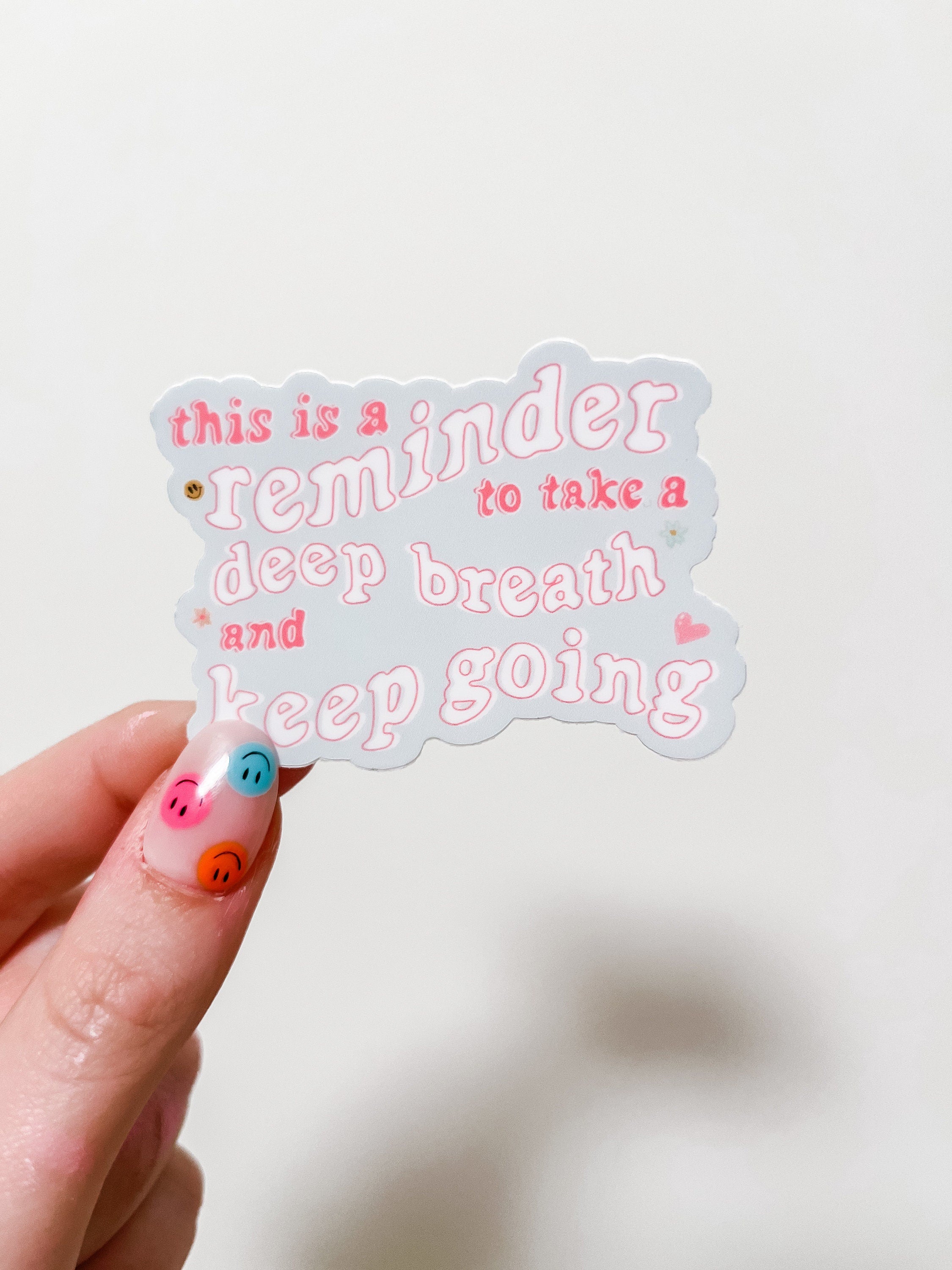 Reminder to take a deep breathe sticker