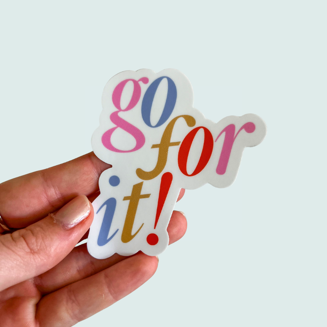 Go for it sticker